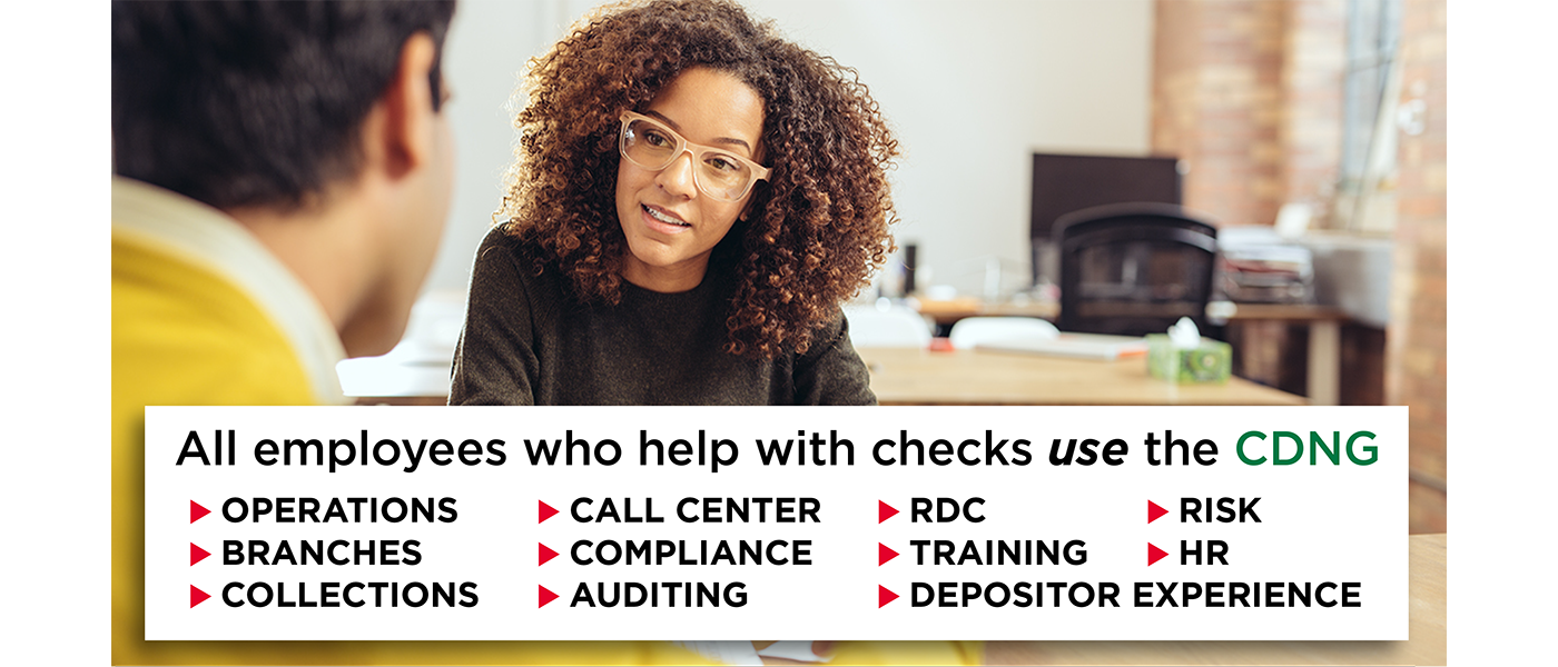 Image with text: For checks offered for deposit, you don't have all the Notices, Explanations, Options, Notations, due diligence or evaluation questions you need to prevent check losses